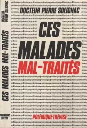 Couverture du produit · Ces Malades Mal-Traités