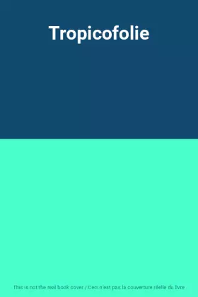 Couverture du produit · Tropicofolie