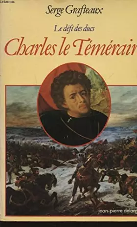 Couverture du produit · Charles le Téméraire