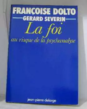 Couverture du produit · La foi au risque de la psychanalyse
