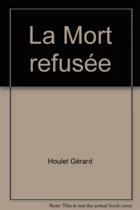 Couverture du produit · La Mort refusée