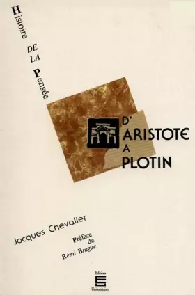 Couverture du produit · Histoire de la pensée, volume 2. D'Aristote à Plotin