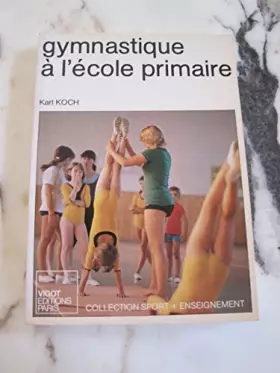 Couverture du produit · Gymnastique à l'école primaire