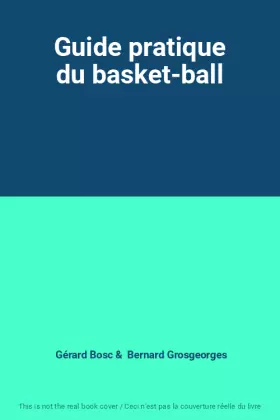 Couverture du produit · Guide pratique du basket-ball
