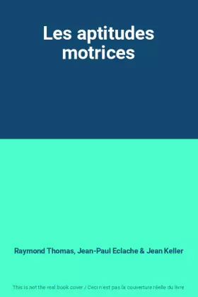 Couverture du produit · Les aptitudes motrices