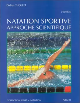Couverture du produit · NATATION SPORTIVE. Approche scientifique, 2ème édition