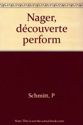 Couverture du produit · Nager : De la découverte à la performance