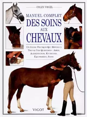 Couverture du produit · Manuel complet des soins aux chevaux