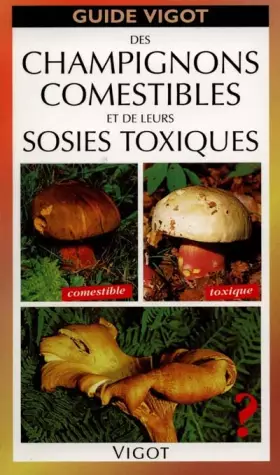 Couverture du produit · Champignons comestibles  et sosies vénéneux