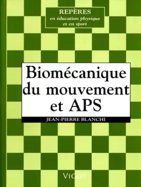 Couverture du produit · Biomécanique du mouvement et APS