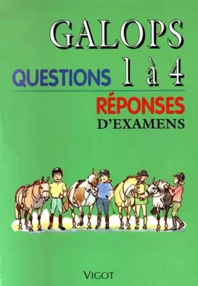 Couverture du produit · Galops 1 à 4.  Questions /réponses d'examens