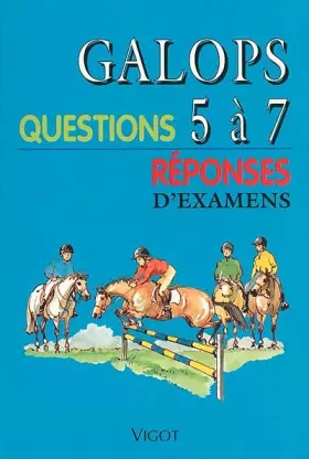 Couverture du produit · Galops 5 à 7 : Questions/Réponses d'Examen