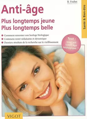 Couverture du produit · Anti-âge. : Plus longtemps jeune, plus longtemps belle