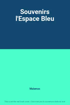 Couverture du produit · Souvenirs l'Espace Bleu
