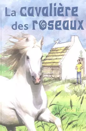 Couverture du produit · La cavalière des roseaux