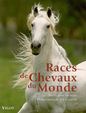 Couverture du produit · RACES DE CHEVAUX DU MONDE