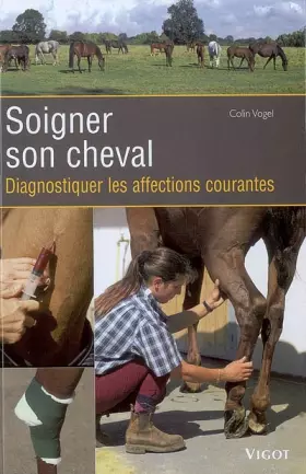 Couverture du produit · SOIGNER SON CHEVAL