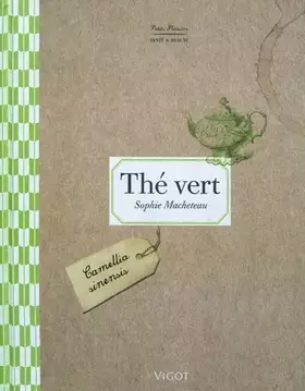 Couverture du produit · Thé vert: Élixir de vie pour le corps et l'esprit