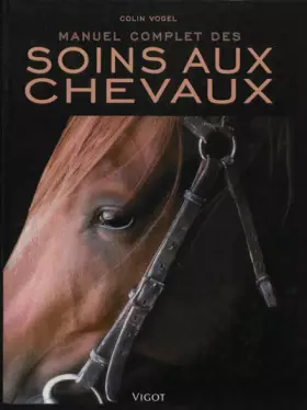 Couverture du produit · Manuel complet des soins aux chevaux