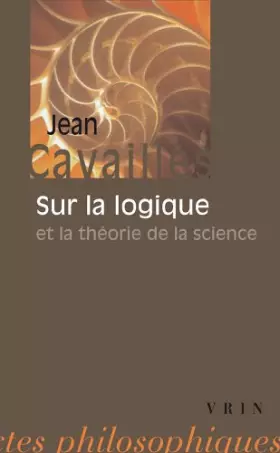 Couverture du produit · Sur la logique et la théorie de la science