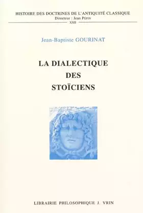 Couverture du produit · La Dialectique des stoïciens