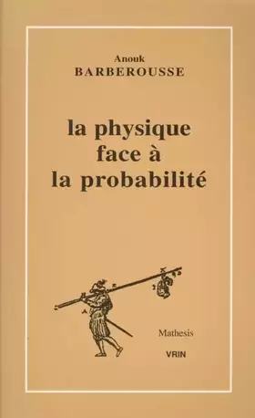 Couverture du produit · La physique face à la probabilité