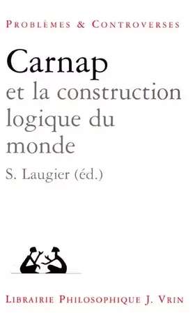 Couverture du produit · Carnap et la construction du monde