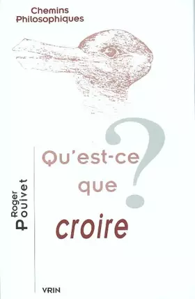 Couverture du produit · Qu'est-ce que croire ?