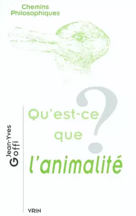 Couverture du produit · Qu'est-ce-que l'animalité ?