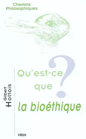 Couverture du produit · Qu'est-ce que la bioéthique?