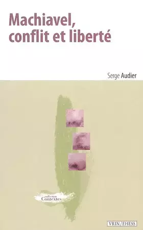 Couverture du produit · Machiavel, conflit et liberté