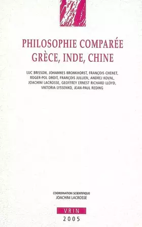 Couverture du produit · Philosophie comparée Grèce, Inde, Chine