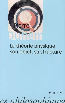 Couverture du produit · La théorie physique : Son objet, sa structure