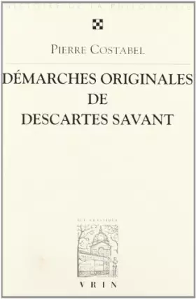 Couverture du produit · Démarches originales de Descartes savant.
