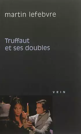 Couverture du produit · Truffaut et ses doubles