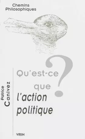 Couverture du produit · Qu'est-ce que l'action politique?