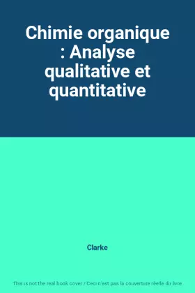 Couverture du produit · Chimie organique : Analyse qualitative et quantitative