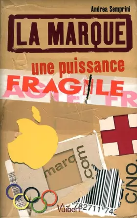 Couverture du produit · La marque : Une puissance fragile