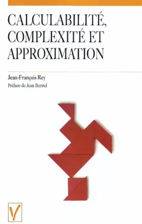 Couverture du produit · Calculabilité, complexité et approximation