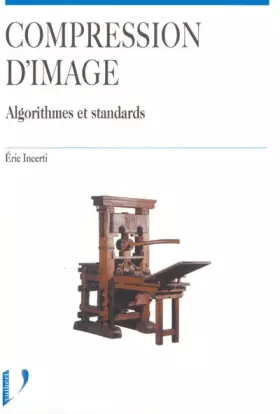Couverture du produit · Compression d'image : Algorithmes et standards