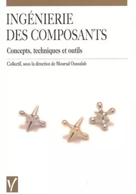 Couverture du produit · Ingénierie des composants : Concepts, techniques et outils