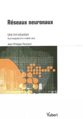 Couverture du produit · Réseaux neuronaux : Une introduction accompagnée d'un modèle Java