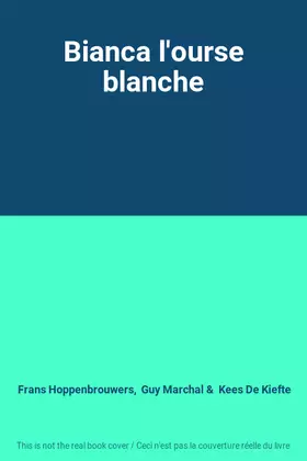 Couverture du produit · Bianca l'ourse blanche