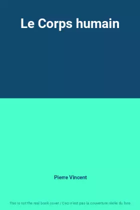 Couverture du produit · Le Corps humain