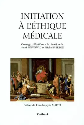 Couverture du produit · Initiation à l'éthique médicale
