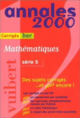 Couverture du produit · MATHEMATIQUES BAC SERIE S.: Corrigés, Edition 2000