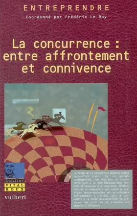 Couverture du produit · La concurrence : entre affrontement et connivence