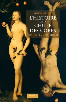 Couverture du produit · L'Histoire de la chute des corps: D'Aristote à Einstein