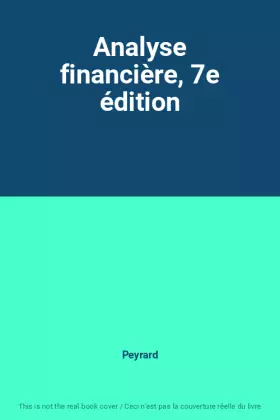 Couverture du produit · Analyse financière, 7e édition