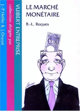 Couverture du produit · Le marché monétaire